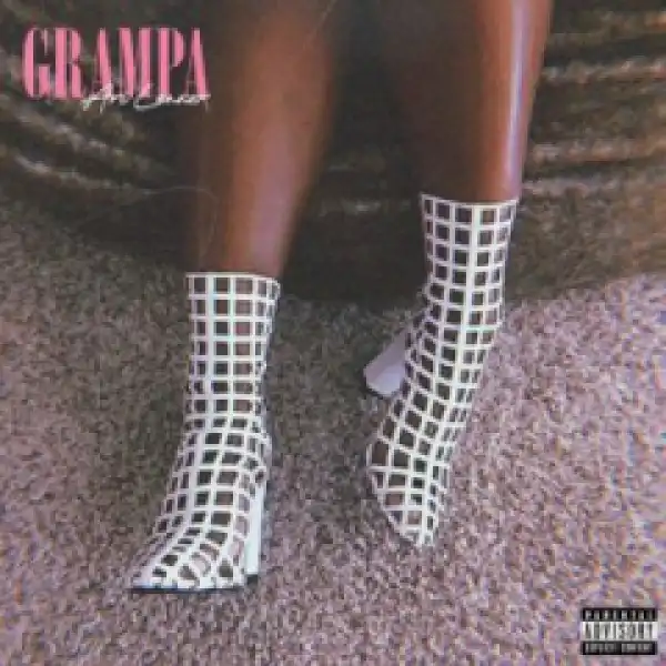 Ari Lennox - Grampa